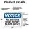 Signmission All Visitors Must Report To Site Office OSHA Notice Sign, Vinyl Decal, 24in W x 18in L, 2PK OS-2PACK-NS-D-1824-L-15242 - alternate 6